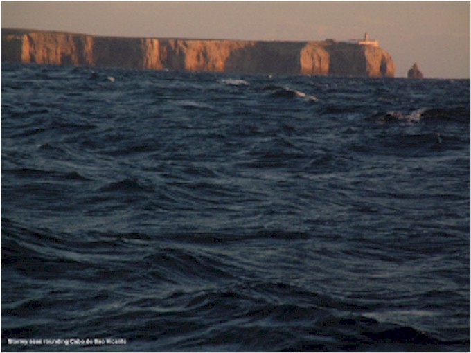 
Rounding Cape St Vincent on the South West corner of Portugal with Force 7 winds and 3-4m seas...